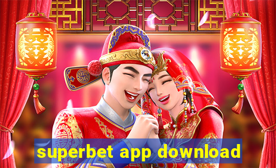 superbet app download